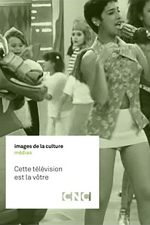 Cette télévision est la vôtre