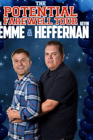 Steve Lemme & Kevin Heffernan: The Potential Farewell Tour