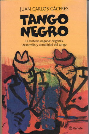 Tango Negro: les Racines Africaines du Tango