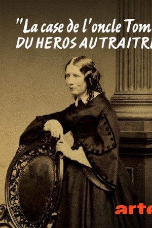 "La case de l'oncle Tom", du héros au traître
