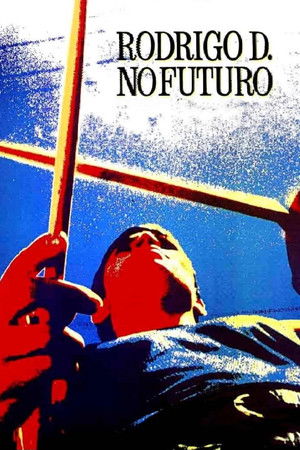 Rodrigo D. No futuro