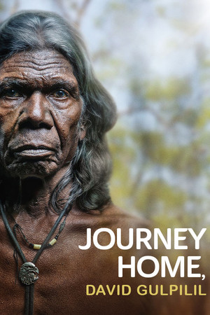 Journey Home, David Gulpilil