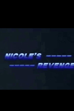 Nicole's Revenge