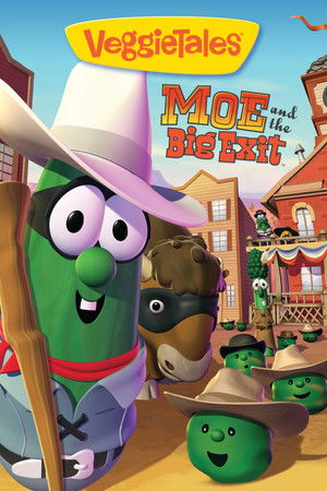 VeggieTales: Moe and the Big Exit
