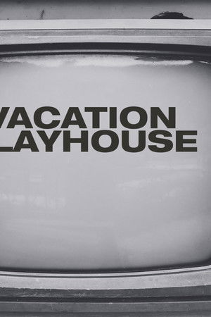 Vacation Playhouse
