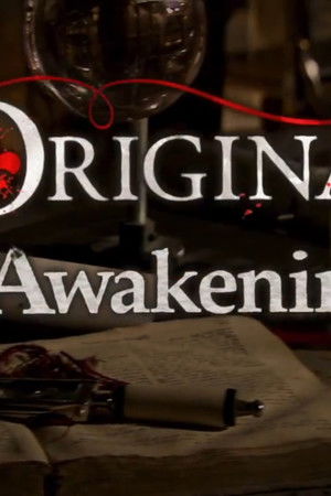 The Originals: The Awakening