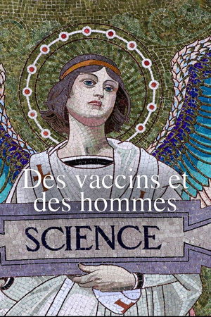 Des vaccins et des hommes