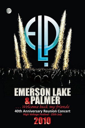 Emerson Lake and Palmer - 40th Anniversary Reunion Concert