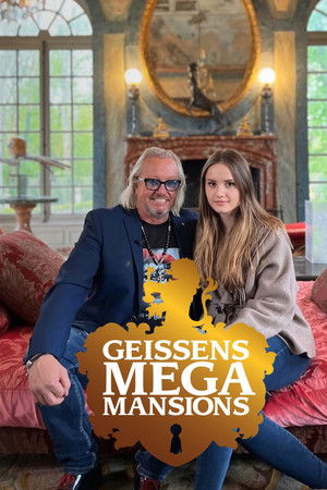 Geissens' Mega Mansions