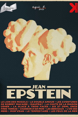 Jean Epstein ou le Cinéma pour lui-même