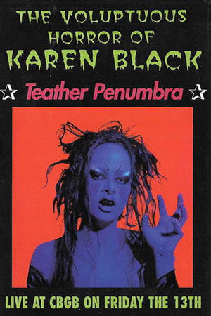 The Voluptuous Horror of Karen Black: Teather Penumbra