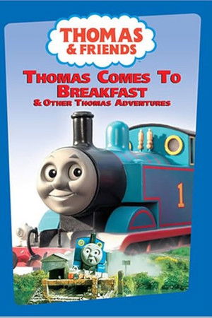 Thomas & Friends: Thomas Comes To Breakfast & Other Thomas Adventures