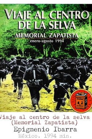 Viaje al centro de la selva. Memorial zapatista