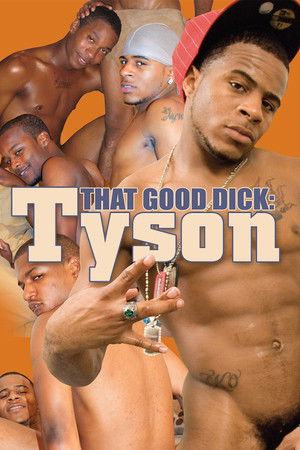 That Good Dick: Tyson