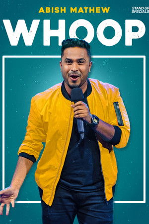 Abish Mathew: Whoop!