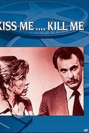 Kiss Me... Kill Me