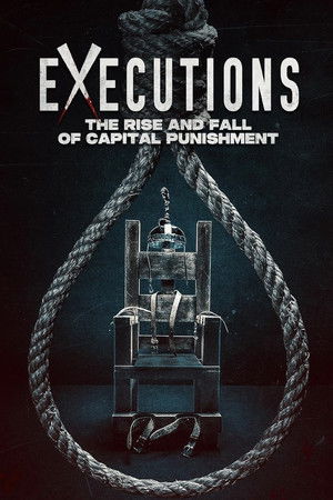 Executions: The Rise and Fall of Capital Punishment