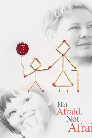 Not Afraid, Not Afraid