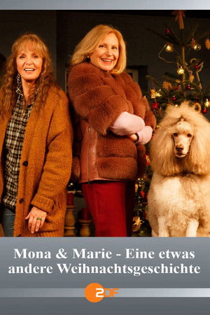 Mona & Marie - Eine etwas andere Weihnachtsgeschichte