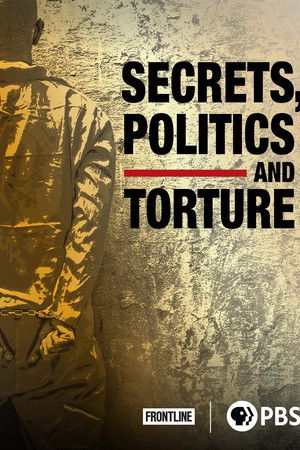 Secrets, Politics and Torture
