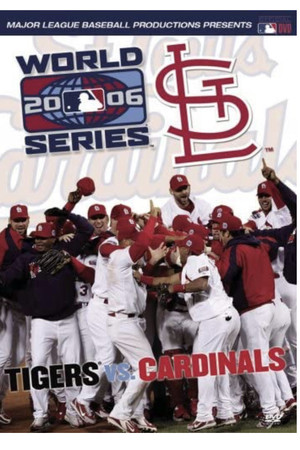 2006 St. Louis Cardinals: The Official World Series Film