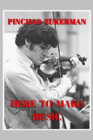 Pinchas Zukerman: Here to Make Music