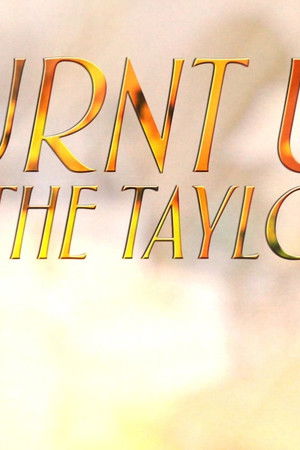 Turnt Up with the Taylors