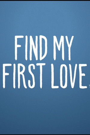 Find My First Love