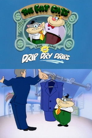 The Fat Cats: Drip Dry Drips