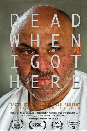 Dead When I Got Here