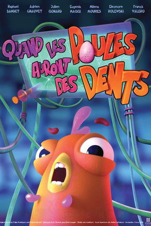 Quand les poules auront des dents