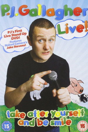 PJ Gallagher - Take After Yourself and be smile