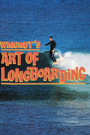 Wingnut's Art of Longboarding