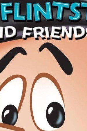 Fred Flintstone and Friends