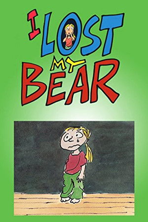 I Lost My Bear