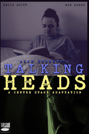 Talking Heads - A Centre Stage Adaptation