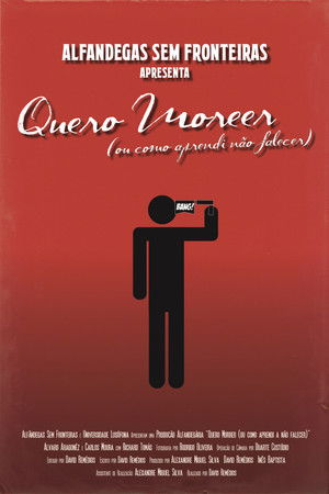 Quero Morrer (ou Como Aprendi a Não Falecer)