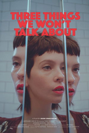 Three Things We Won't Talk About