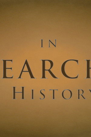 In Search of History