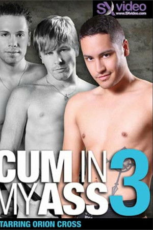 Cum in My Ass 3