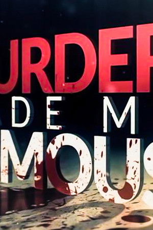 Murder Made Me Famous