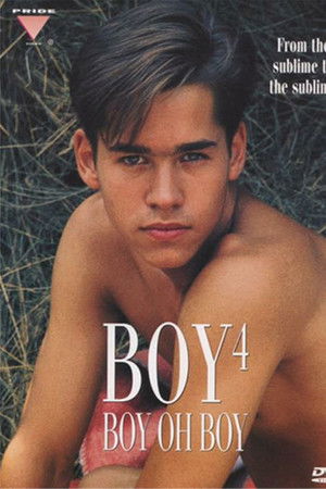 Boy 4: Boy Oh Boy