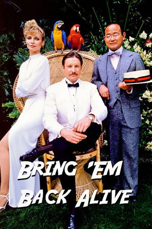 Bring 'Em Back Alive