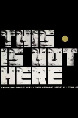 Yoko Ono: This Is Not Here