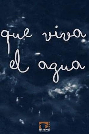 Que viva el agua