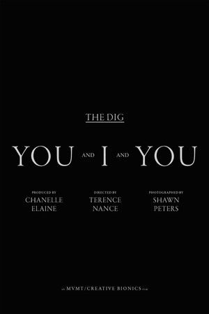 The Dig - You And I and You