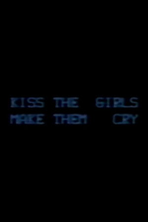 Kiss the Girls: Make them Cry