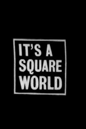 It's a Square World