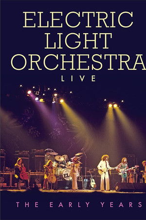 Electric Light Orchestra - Live the Early Years