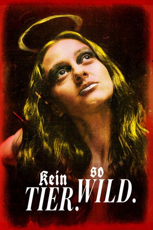 Kein Tier. So Wild.